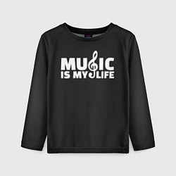 Детский лонгслив Music is My Life