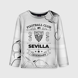 Лонгслив детский Sevilla Football Club Number 1 Legendary, цвет: 3D-принт