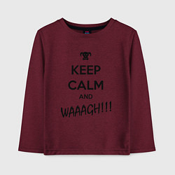 Лонгслив хлопковый детский Keep Calm & WAAAGH, цвет: меланж-бордовый