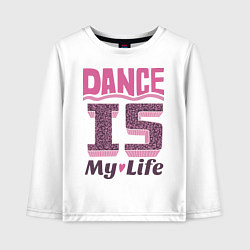 Детский лонгслив Dance is my life