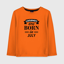 Лонгслив хлопковый детский Legends are born in july, цвет: оранжевый