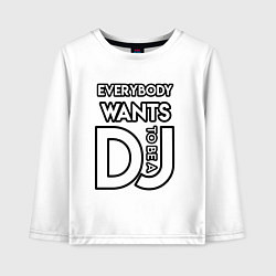 Детский лонгслив Everybody Wants to be a Dj