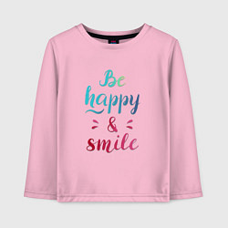 Лонгслив хлопковый детский Be happy and smile, цвет: светло-розовый