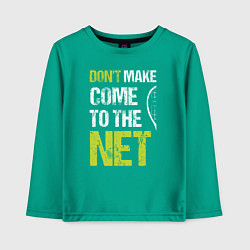 Лонгслив хлопковый детский Dont make come to the net теннисная шутка, цвет: зеленый