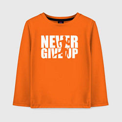Лонгслив хлопковый детский NEVER GIVE UP НИКОГДА НЕ СДАВАЙСЯ СПОРТ, цвет: оранжевый