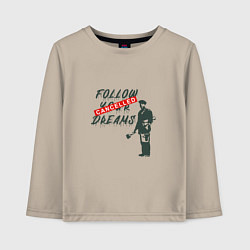 Лонгслив хлопковый детский Follow your dreams зачёркнуто надписью Cancelled, цвет: миндальный