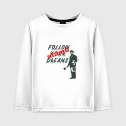 Детский лонгслив Follow your dreams зачёркнуто надписью Cancelled