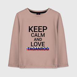 Детский лонгслив Keep calm Taganrog Таганрог