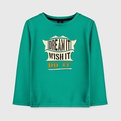 Лонгслив хлопковый детский Dream it, Wish it, Do it, цвет: зеленый