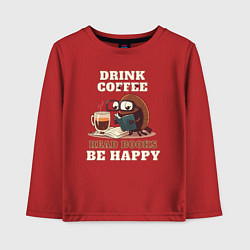 Лонгслив хлопковый детский Drink Coffee, Read Books, Be Happy, цвет: красный