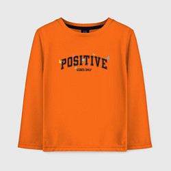 Детский лонгслив Positive vibes only