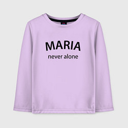 Детский лонгслив Maria never alone - motto