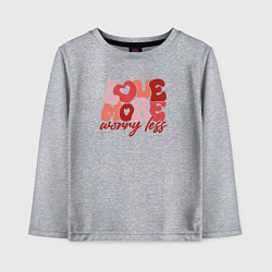 Лонгслив хлопковый детский Love more worry less, цвет: меланж