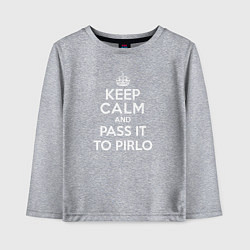 Детский лонгслив Keep Calm & Pass It To Pirlo