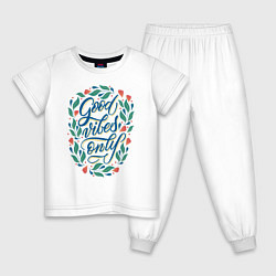 Детская пижама Good vibes only Леттеринг