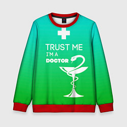 Свитшот детский Trust me, i'm a doctor, цвет: 3D-красный