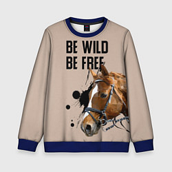 Детский свитшот Be wild be free