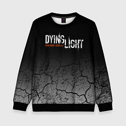 Детский свитшот DYING LIGHT РАЗЛОМЫ ТРЕЩИНЫ
