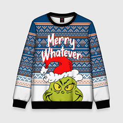 Детский свитшот MERRY WHATEVER GRINCH