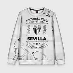 Детский свитшот Sevilla Football Club Number 1 Legendary