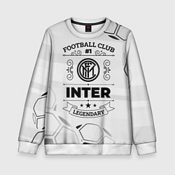 Детский свитшот Inter Football Club Number 1 Legendary