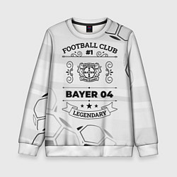 Детский свитшот Bayer 04 Football Club Number 1 Legendary