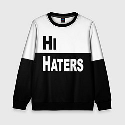 Свитшот детский Hi haters - Bye haters, цвет: 3D-черный