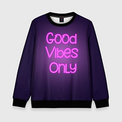 Детский свитшот Розовый неоновый знак Только хорошие вибрации