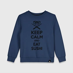 Свитшот хлопковый детский Keep Calm & Eat Sushi, цвет: тёмно-синий