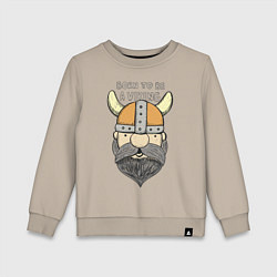 Свитшот хлопковый детский Born to be a Viking, цвет: миндальный