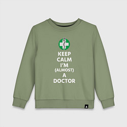 Свитшот хлопковый детский Keep calm I??m a doctor, цвет: авокадо