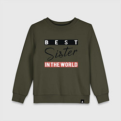 Свитшот хлопковый детский Best Sister in the World, цвет: хаки
