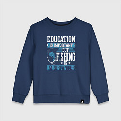 Свитшот хлопковый детский Образование важно, но рыбалка важнее, цвет: тёмно-синий