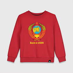 Детский свитшот Back in USSR - Назад в СССР
