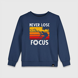 Детский свитшот Never lose focus