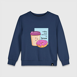 Свитшот хлопковый детский Кофе и пончики - это любовь, цвет: тёмно-синий