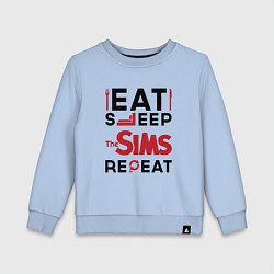 Свитшот хлопковый детский Надпись: eat sleep The Sims repeat, цвет: мягкое небо