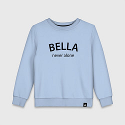 Детский свитшот Bella never alone - motto