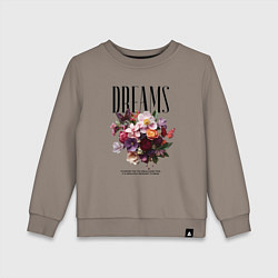 Свитшот хлопковый детский Dreams flowers - надпись: мечтать, цвет: утренний латте