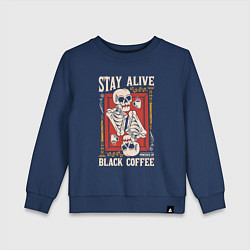 Свитшот хлопковый детский Stay alive black coffee, цвет: тёмно-синий