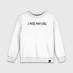 Свитшот хлопковый детский Я скучаю по своей собаке, цвет: белый
