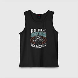 Майка детская хлопок Do not disturb im gaming, цвет: черный