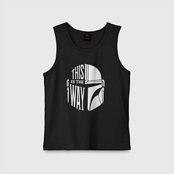 Майка детская хлопок This is the way helmet The mandolorian, цвет: черный