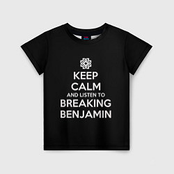 Детская футболка Keep Calm & Breaking Benjamin