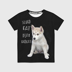 Футболка детская Sleep Eat Play Repeat Хаски щенок, цвет: 3D-принт