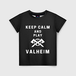 Детская футболка Keep calm and play Valheim