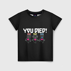 Детская футболка You Died
