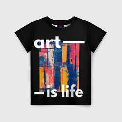 Детская футболка Art is life