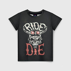 Детская футболка Ride or die