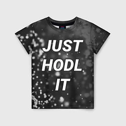 Футболка детская CRYPTO - JUST HODL IT Частицы, цвет: 3D-принт